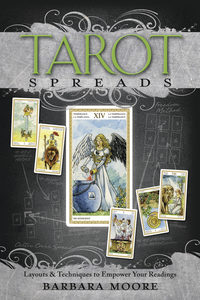 Tarot Spreads, by Barbara Moore